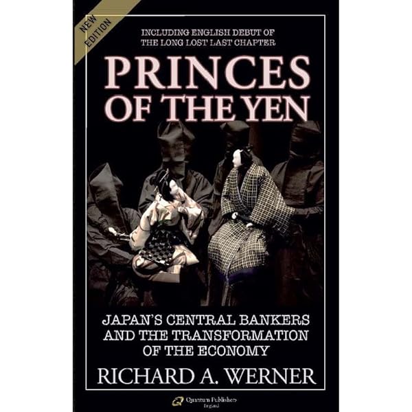Princes of the Yen: Japan's Central Bankers and the Transformation
